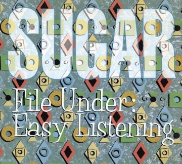 Sugar: File Under Easy Listening [3CD]