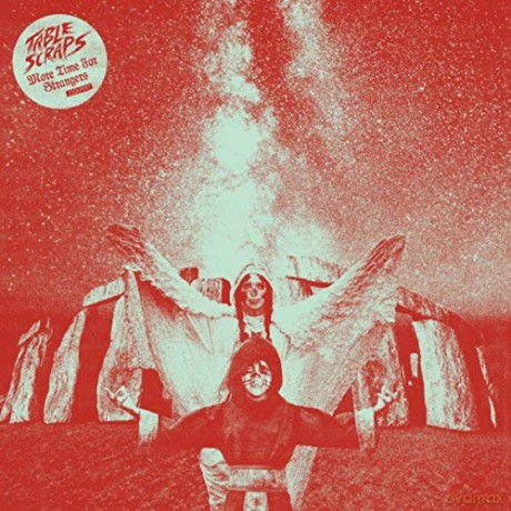 Table Scraps: More Time For Strangers [CD]