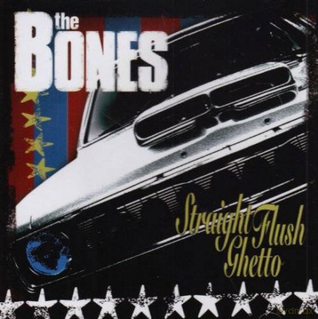 Bones: Straight Flush Ghetto [CD]