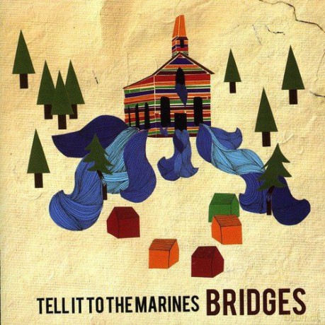 Tell It To The Marines: Bridges [CD]