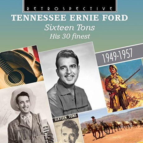 Tennessee Ernie Ford: Sixteen Tons - His 30 Finest [CD]
