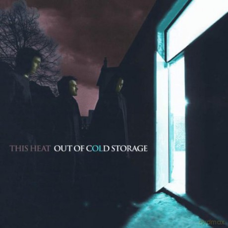 This Heat: Out Of Cold Storage [6CD]