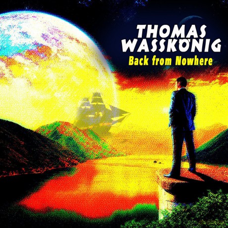 Thomas Wasskonig: Back From Nowhere [CD]