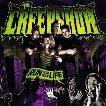 The Creepshow: Run For Your Life [CD]