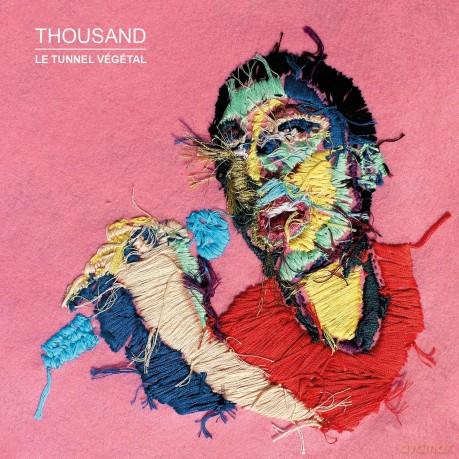Thousand: Le Tunnel Vegetal [CD]