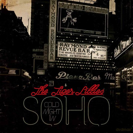 Tiger Lillies: Cold Night In Soho [CD]