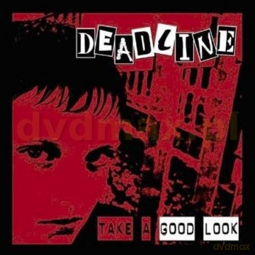 Deadline: Take A Good Look [CD]
