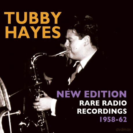 Tubby Hayes: New Edition - Rare Radio Recordings 1958 [2CD]