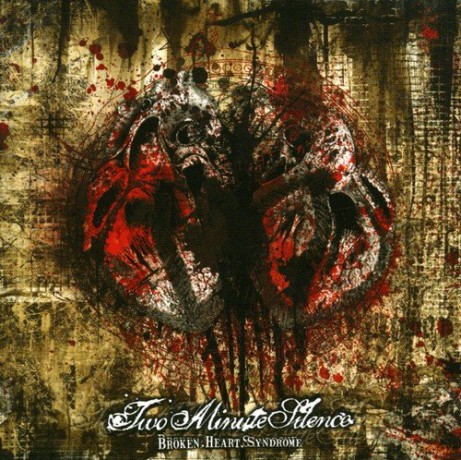 Two Minute Silence: Broken Heart Syndrome [CD]