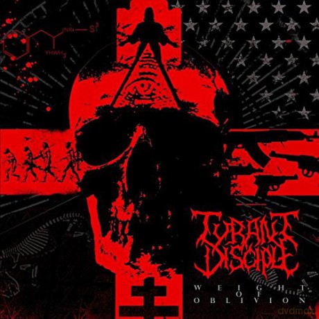 Tyrant Disciple: Weight Of Oblivion [CD]
