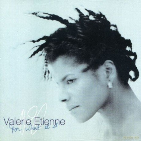 Valerie Etienne: For What It Is [CD]
