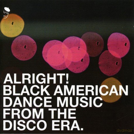 Alright! - Black American Dance Music From The Disco Era [CD]