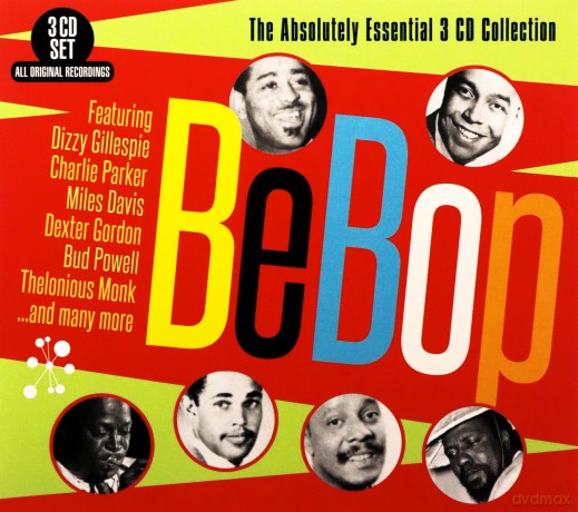 Bebop - The Absolutely Essential 3 Cd Collection [3CD]
