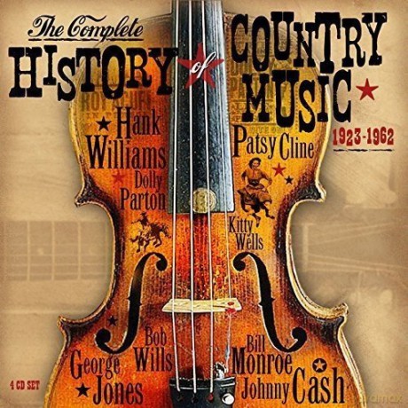 Complete History Of Country Music 1923-1962 [4CD]