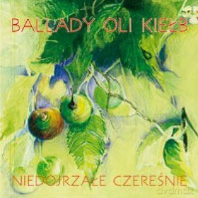 Ola Kiełb: Niedojrzałe czereśnie [CD]