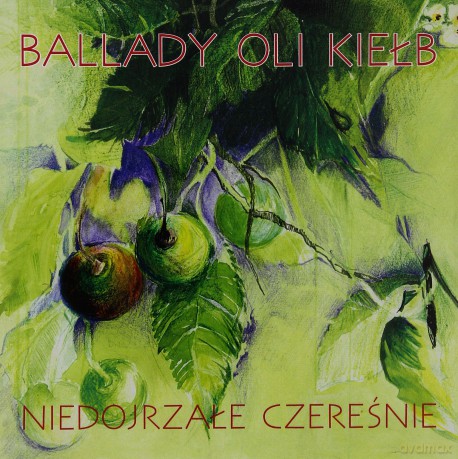 Ola Kiełb: Niedojrzałe czereśnie [CD]