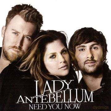 Lady Antebellum: Need You Now [CD]