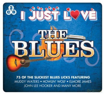 I Just Love The Blues [3CD]