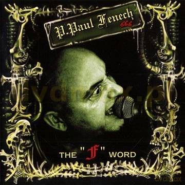 P. Paul Fenech: The F World [CD]