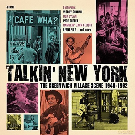 Talkin' New York: The Greenwich Village Scene 1940-1962 [4CD]