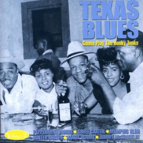 Texas Blues Volume 3 - Gonna Play The Honky Tonks [CD]