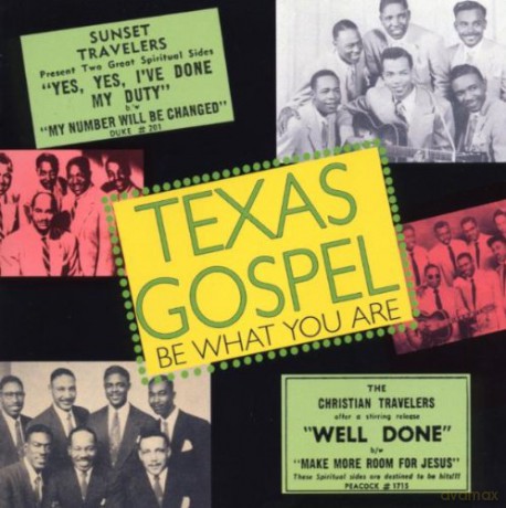 Texas Gospel vol. 2: Be What You Are [CD]