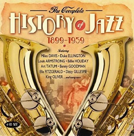 The Complete History Of Jazz 1899-1959 [4CD]