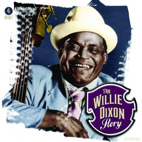 The Willie Dixon Story [4CD]
