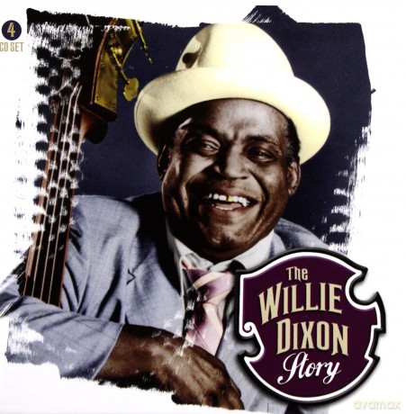 The Willie Dixon Story [4CD]