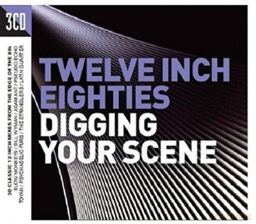 Twelve Inch 80S: Digging Your Scene [3CD]