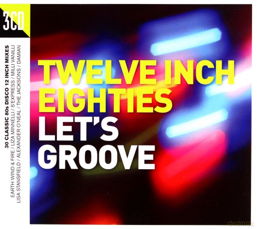 Twelve Inch 80S: Let'S Groove [3CD]