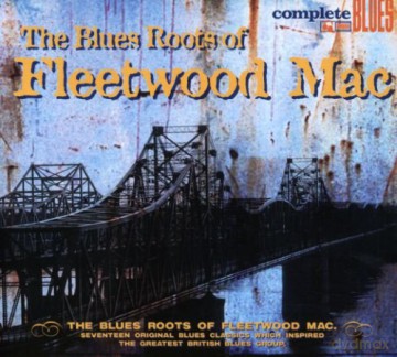 Various Blues: The Roots Of Fleetwood Mac [CD]