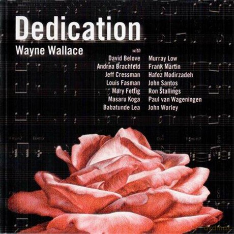 Wayne Wallace: Dedication [CD]