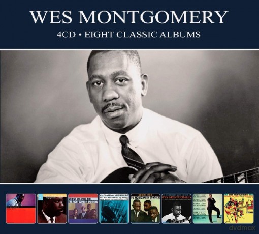 Wes Montgomery: Eight Classic Albums [4CD]