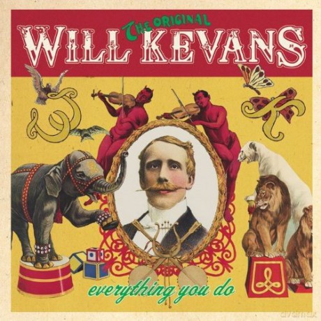 Will Kevans: Everything You Do [CD]