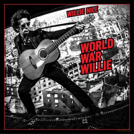Willie Nile: World War Willie [CD]