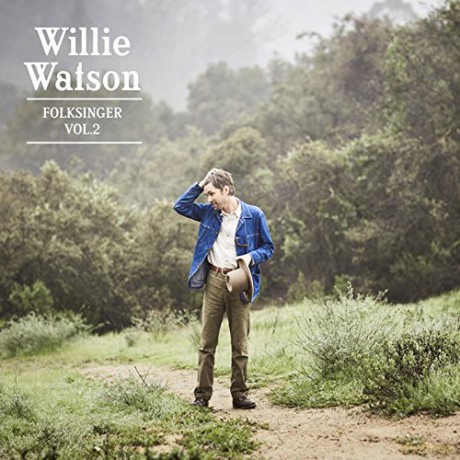 Willie Watson: Folk Singer vol. 2 [CD]