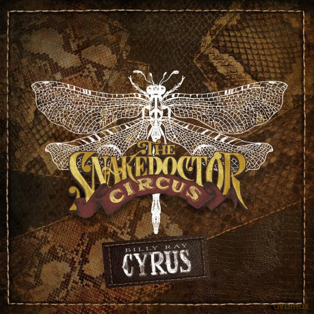 Billy Ray Cyrus: The Snakedoctor Circus [CD]