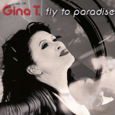Gina T.: Fly to Paradise [CD]
