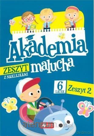 Akademia malucha dla 6-latka. Zeszyt 2 [KSIĄŻKA]