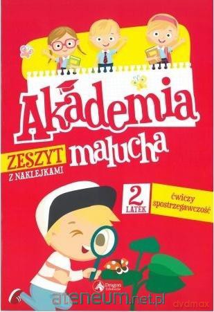 Akademia malucha. 2-latek ćwiczy spostrzegawczość [KSIĄŻKA]