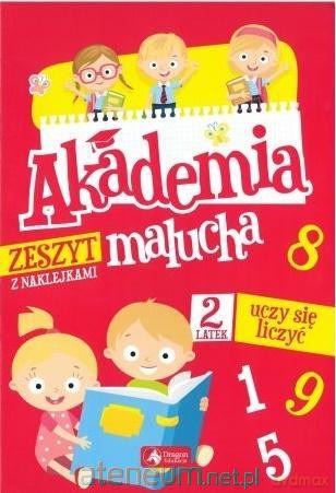 Akademia malucha. 2-latek uczy się liczyć [KSIĄŻKA]