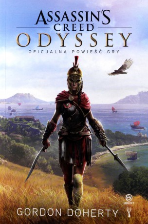 Assassin`s Creed: Odyssey. Oficjalna powieść gry - Gordon Doherty [KSIĄŻKA]
