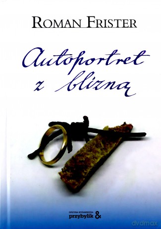 Autoportret z blizną - Roman Frister [KSIĄŻKA]