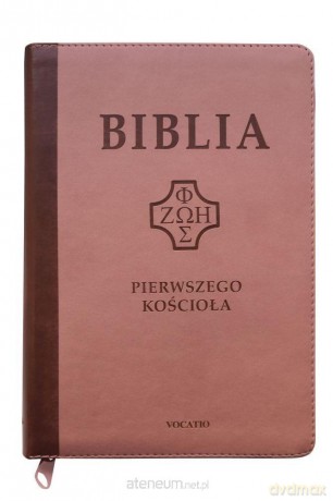 Biblia pierwszego Kościoła, róż wenecki [KSIĄŻKA]