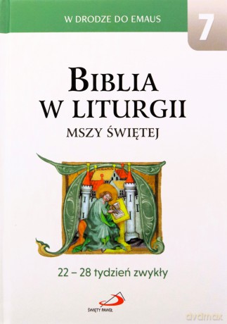 Biblia w liturgii Mszy Świętej. 22-28 tydzień [KSIĄŻKA]