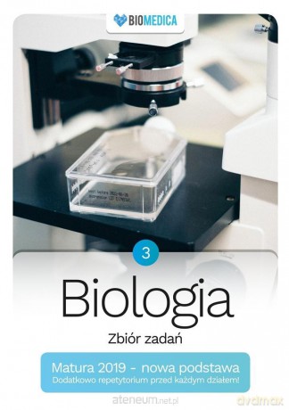 Biologia. Zbiór zadań. Matura 2019 (Tom 3) [KSIĄŻKA]
