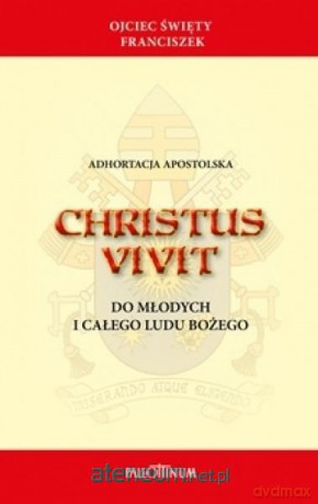 Christus Vivit - św. Franciszek [KSIĄŻKA]