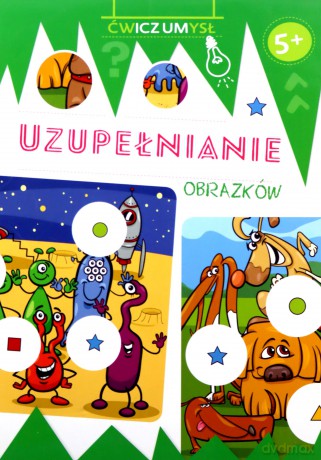 Ćwicz umysł. Uzupełnianie obrazków [KSIĄŻKA]
