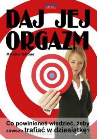 Daj jej orgazm - Malwina Gartner [KSIĄŻKA]